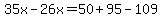 35x-26x=50%2B95-109