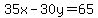 35x-30y=65
