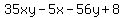 35xy-5x-56y%2B8