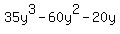 35y%5E3-60y%5E2-20y