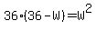 36%2836-W%29=W%5E2