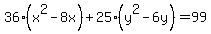 36%28x%5E2-8x%29%2B25%28y%5E2-6y%29=99