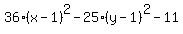 36%28x-1%29%5E2-25%28y-1%29%5E2-11