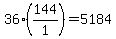 36%2A%28144%2F1%29=5184