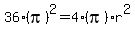 36%2A%28pi%29%5E2+=+4%2A%28pi%29%2Ar%5E2