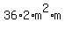 36%2A2%2Am%5E2%2Am