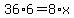 36%2A6+=+8%2Ax