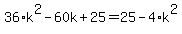 36%2Ak%5E2+-+60k+%2B+25+=+25-4%2Ak%5E2++