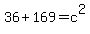 36%2B169=c%5E2