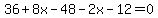 36%2B8x-48-2x-12=0