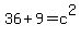 36%2B9=c%5E2