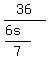 36%2F%28%286s%29%2F7%29%29