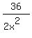 36%2F%282x%5E2%29