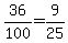 36%2F100=9%2F25