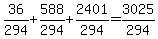 36%2F294%2B588%2F294%2B2401%2F294=3025%2F294