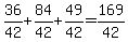 36%2F42%2B84%2F42%2B49%2F42=169%2F42