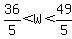 36%2F5%3CW%3C49%2F5