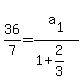 36%2F7=a%5B1%5D%2F%281%2B2%2F3%29