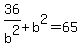 36%2Fb%5E2%2Bb%5E2=65