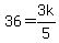 \"36=3k%2F5\"