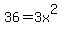 36=3x%5E2