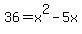 36=x%5E2-5x