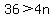 36%3E4n