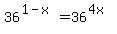36%5E%281-x%29+=36%5E%284x%29