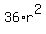 36+%2A+r%5E2