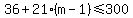 36+%2B+21%28m-1%29+%3C=+300