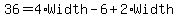 36+=+4%2AWidth+-+6+%2B+2%2AWidth