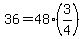 36+=+48%2A%283%2F4%29