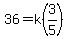 36+=+k%283%2F5%29