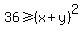36+%3E=+%28x%2By%29%5E2