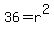 36++=++r%5E2