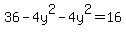 36+-+4y%5E2-4y%5E2=16