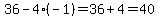 36+-4%2A%28-1%29+=+36+%2B+4+=+40