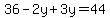 36-2y%2B3y=44