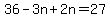 36-3n%2B2n=27