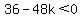 36-48k%3C0