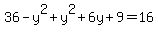 36-y%5E2%2By%5E2%2B6y%2B9=16