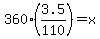360%2A%283.5%2F110%29=x