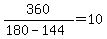 360%2F%28180-144%29=+10