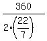 360%2F%282%2A%2822%2F7%29%29