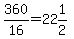 360%2F16=22%261%2F2