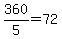 360%2F5+=+72