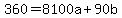 360=8100a%2B90b