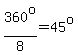 360%5Eo%2F8=45%5Eo