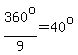 360%5Eo%2F9=40%5Eo