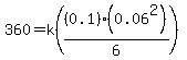 360+=+k%28%280.1%29%280.06%5E2%29%2F6%29